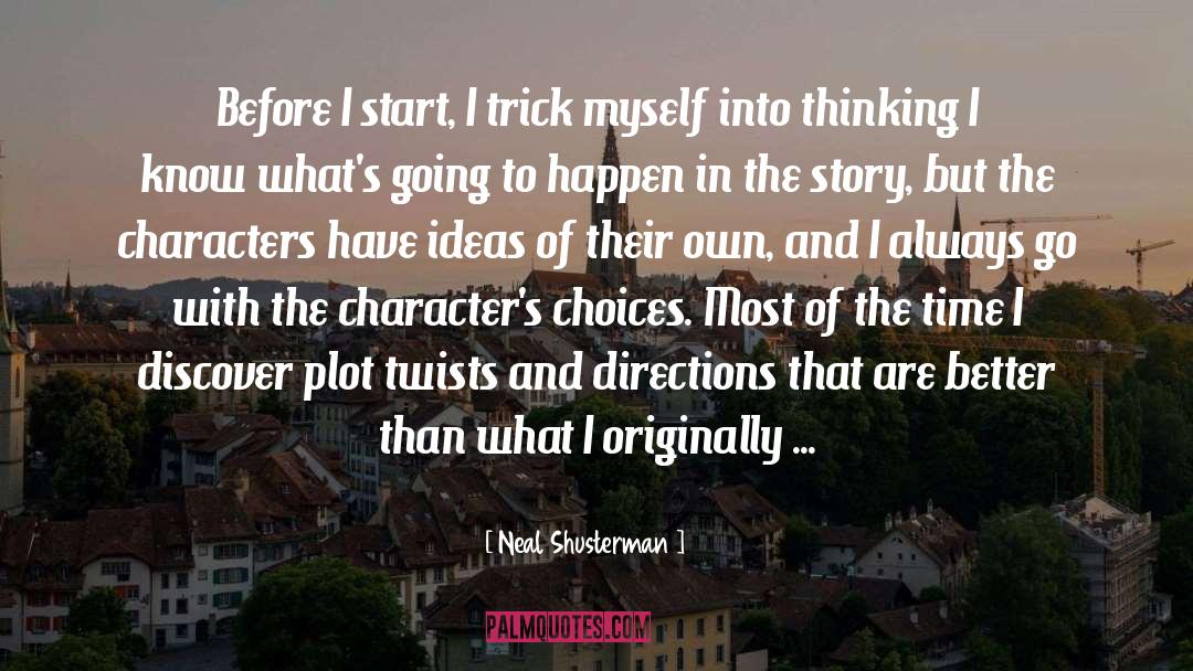 Plot quotes by Neal Shusterman
