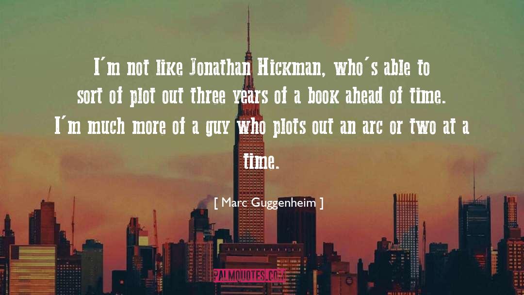 Plots quotes by Marc Guggenheim