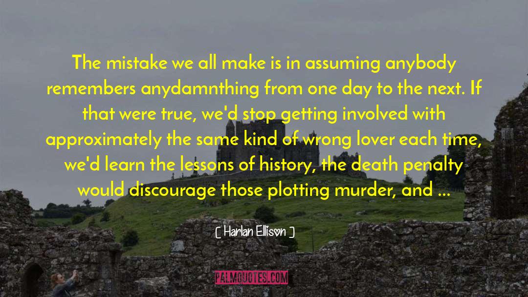 Plotting Murder quotes by Harlan Ellison