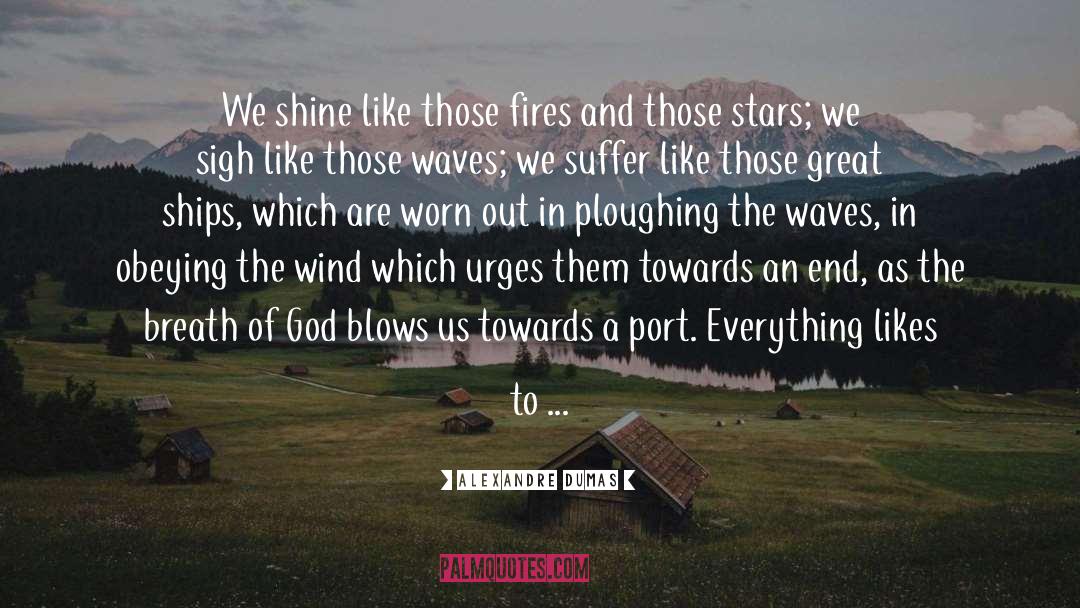 Ploughing quotes by Alexandre Dumas