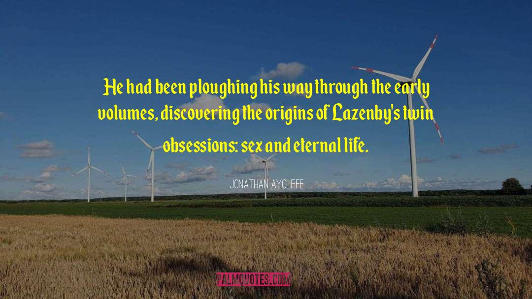 Ploughing quotes by Jonathan Aycliffe