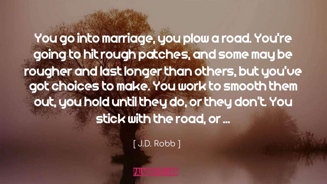 Plow quotes by J.D. Robb