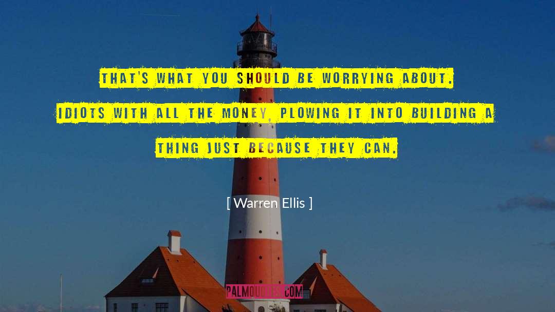 Plowing quotes by Warren Ellis