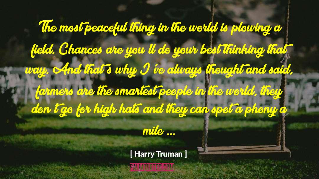 Plowing quotes by Harry Truman