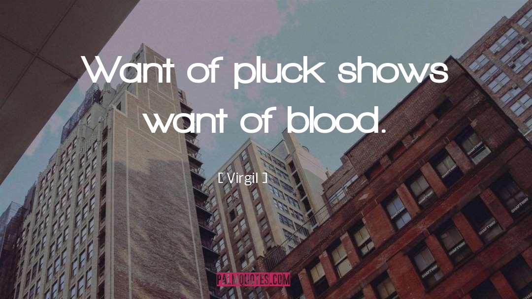 Pluck quotes by Virgil