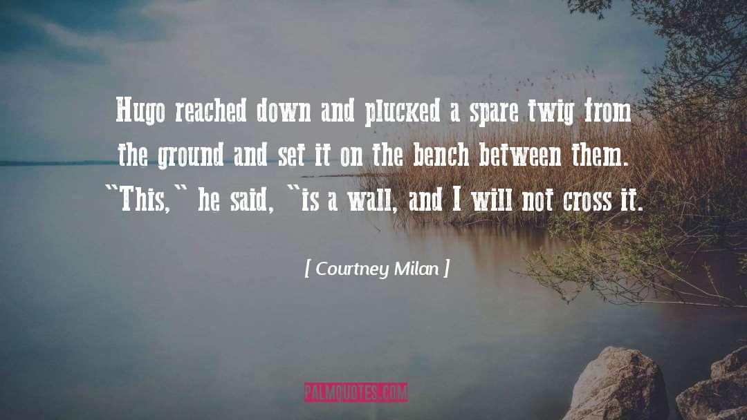 Plucked quotes by Courtney Milan