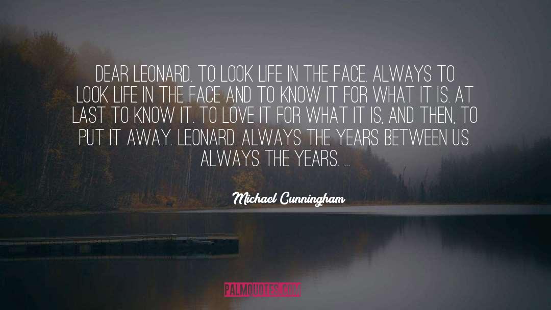 Plug Away At Life quotes by Michael Cunningham