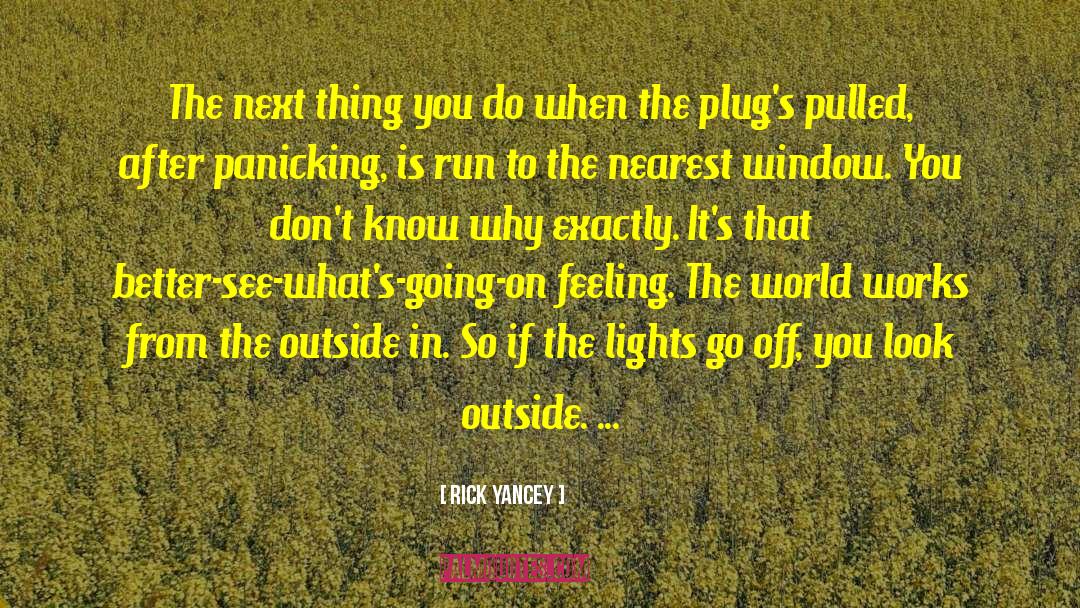 Plugs quotes by Rick Yancey