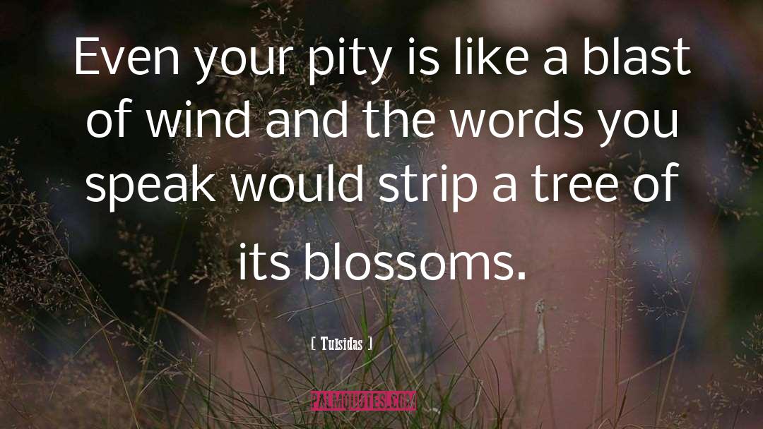 Plum Blossoms quotes by Tulsidas