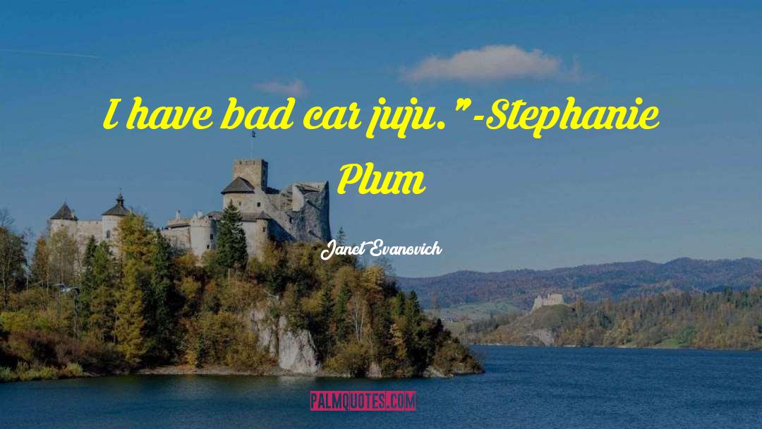 Plum quotes by Janet Evanovich