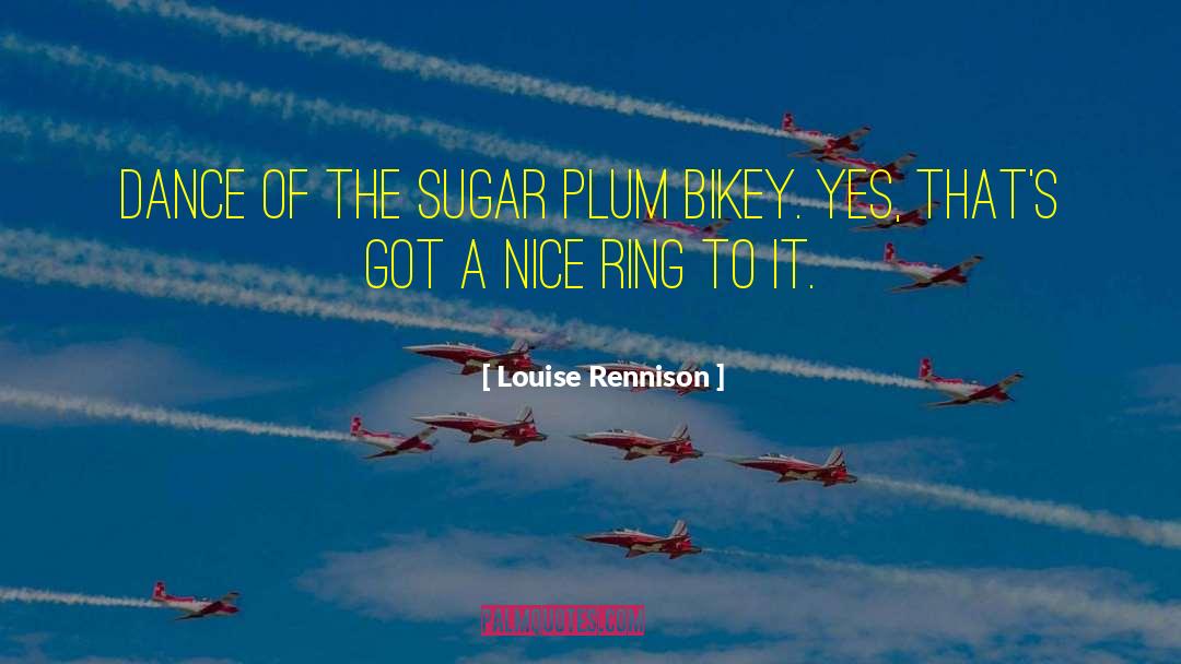 Plum quotes by Louise Rennison