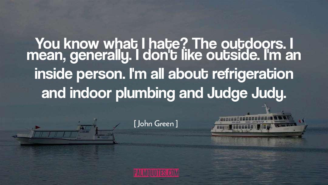 Plumbing quotes by John Green