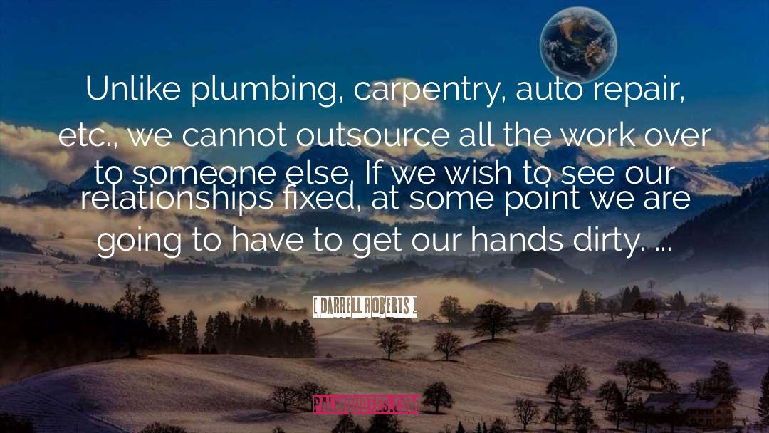 Plumbing quotes by Darrell Roberts