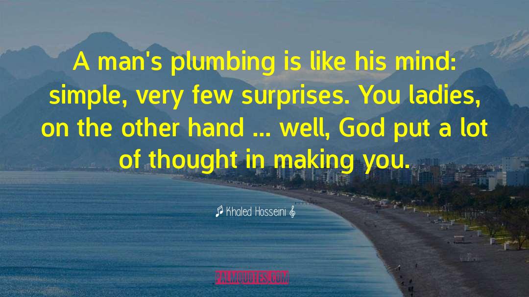 Plumbing quotes by Khaled Hosseini