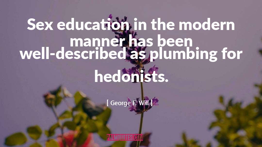 Plumbing quotes by George F. Will
