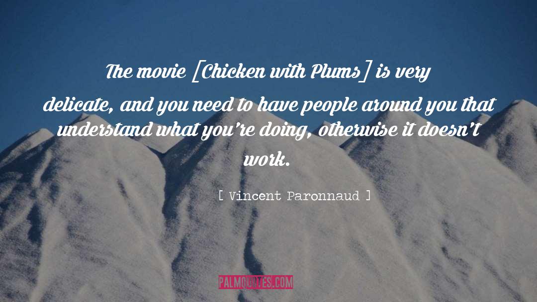 Plums quotes by Vincent Paronnaud