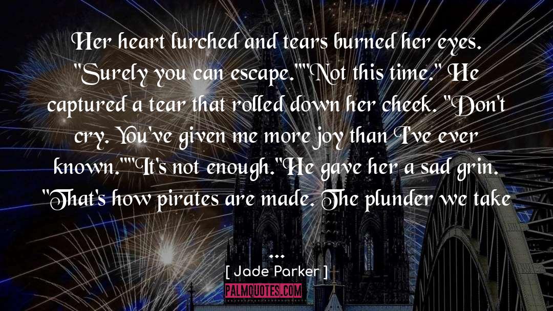 Plunder quotes by Jade Parker