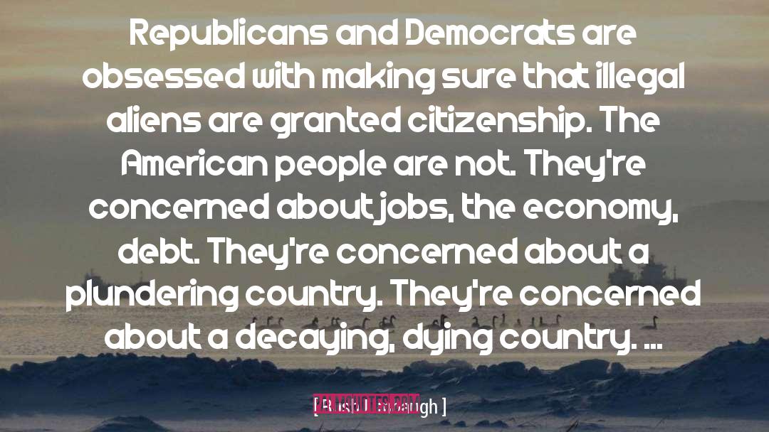 Plundering quotes by Rush Limbaugh
