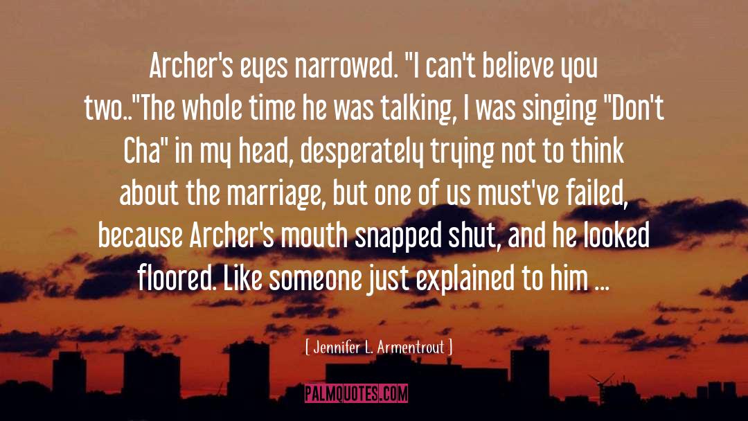 Plural Marriage quotes by Jennifer L. Armentrout