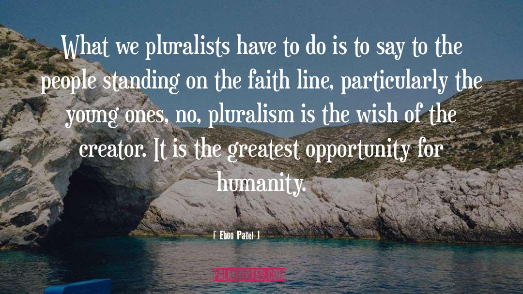 Pluralism quotes by Eboo Patel