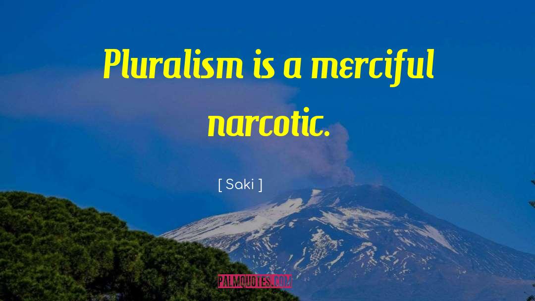 Pluralism quotes by Saki