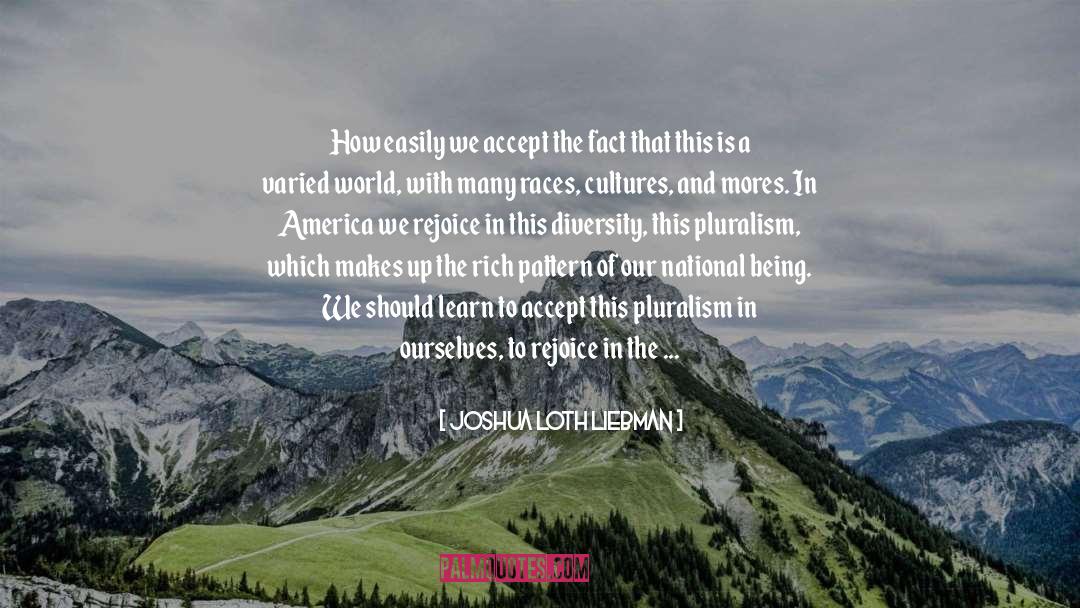 Pluralism quotes by Joshua Loth Liebman