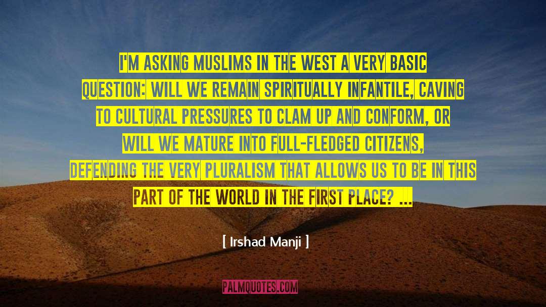 Pluralism quotes by Irshad Manji