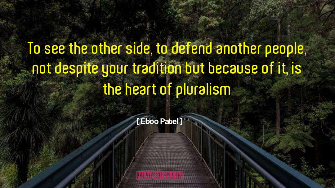 Pluralism quotes by Eboo Patel