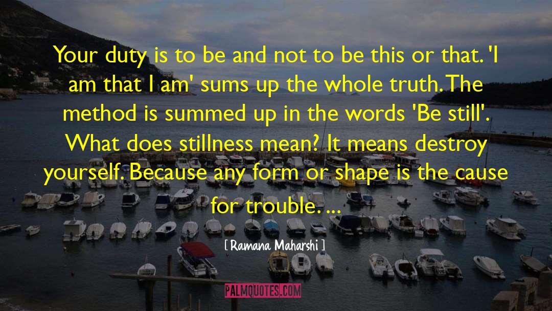 Plurality Method quotes by Ramana Maharshi