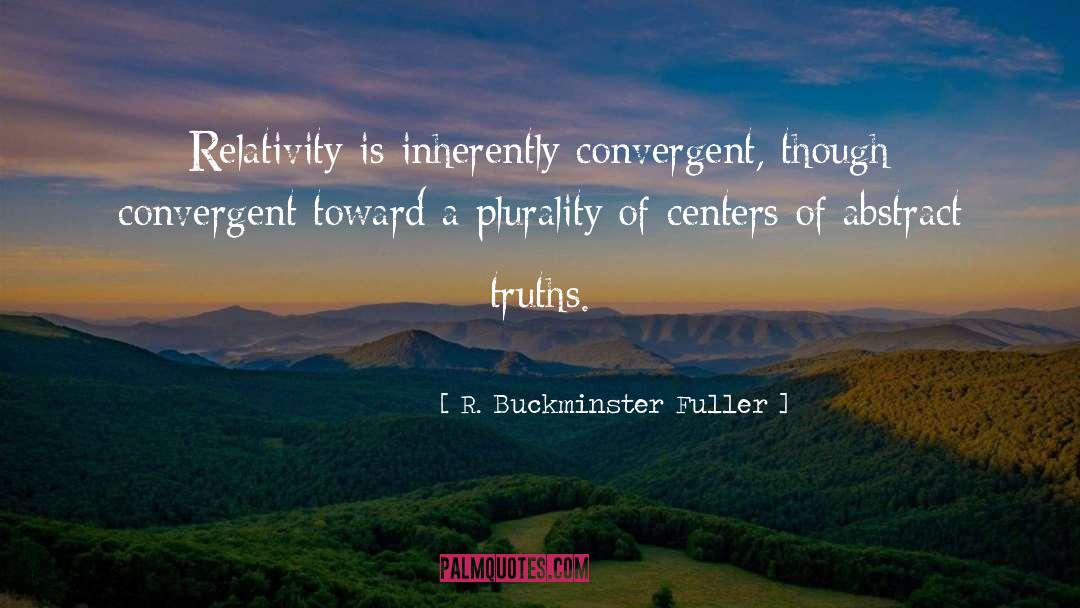 Plurality quotes by R. Buckminster Fuller