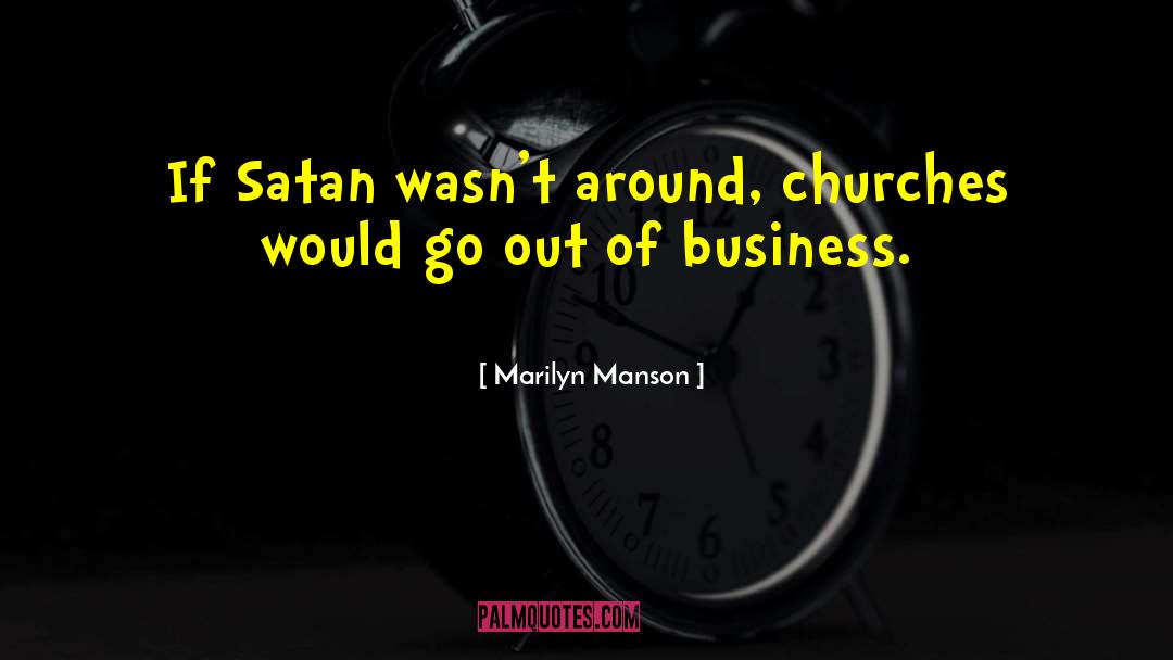 Plus Out Of Business quotes by Marilyn Manson