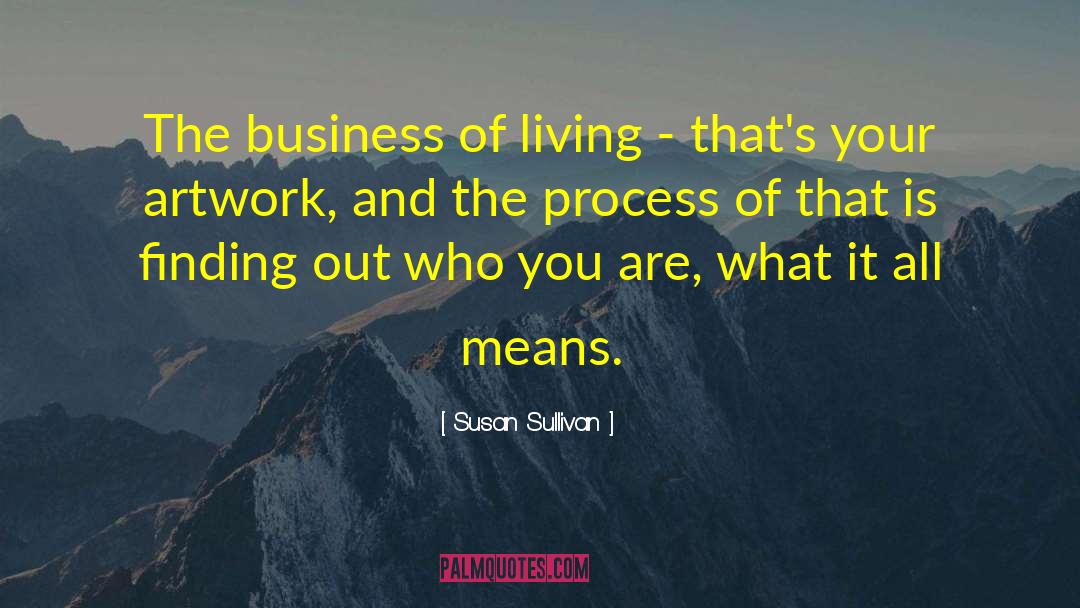 Plus Out Of Business quotes by Susan Sullivan