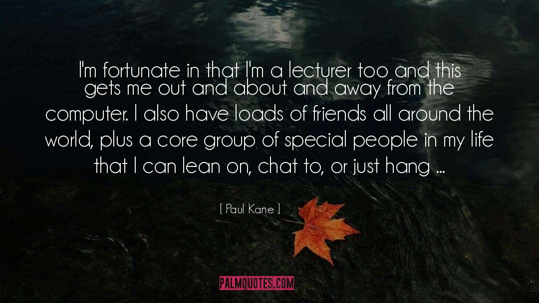 Plus quotes by Paul Kane