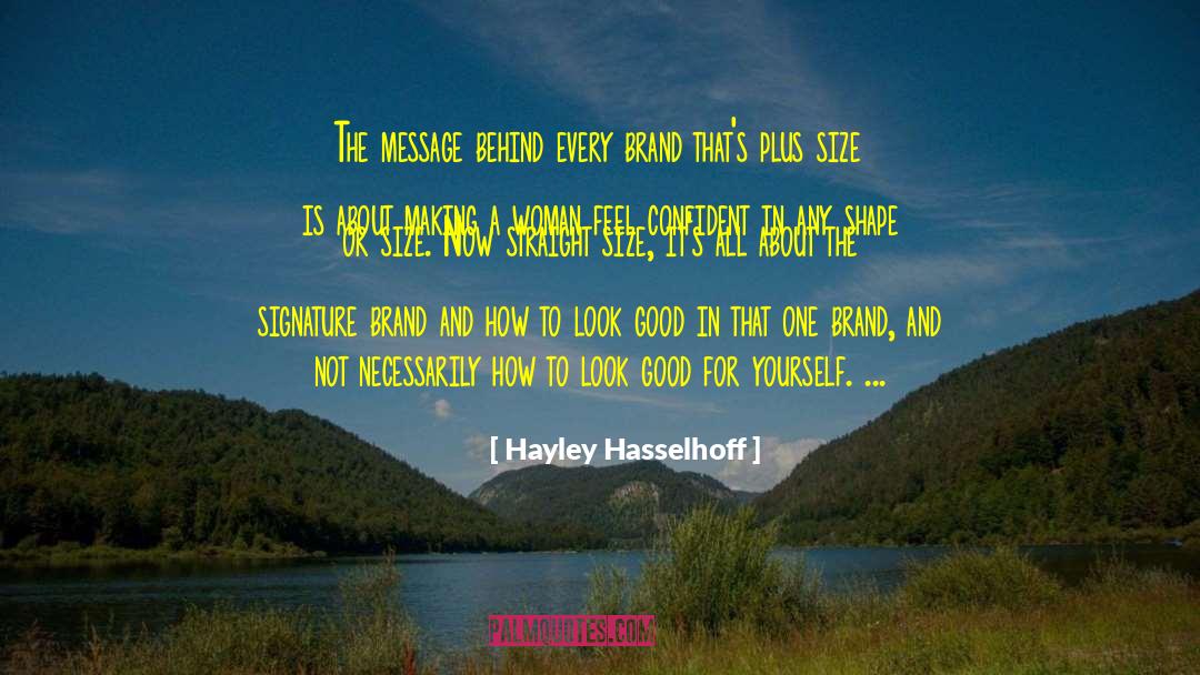 Plus Size Models quotes by Hayley Hasselhoff