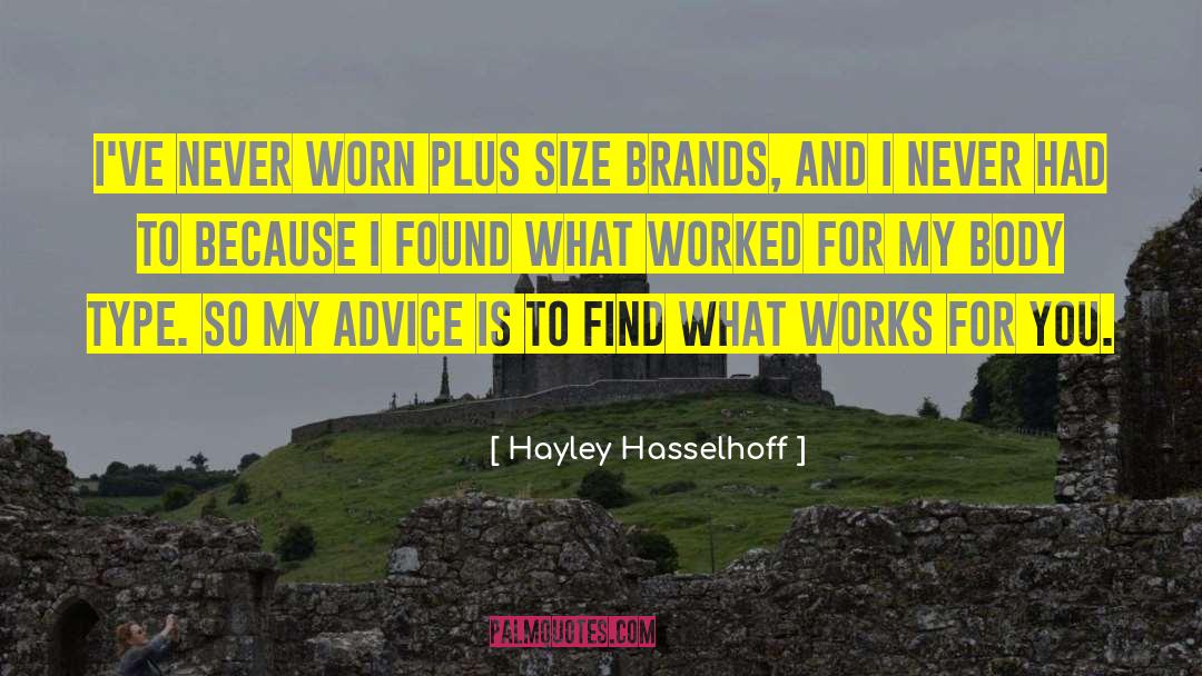 Plus Size Models quotes by Hayley Hasselhoff