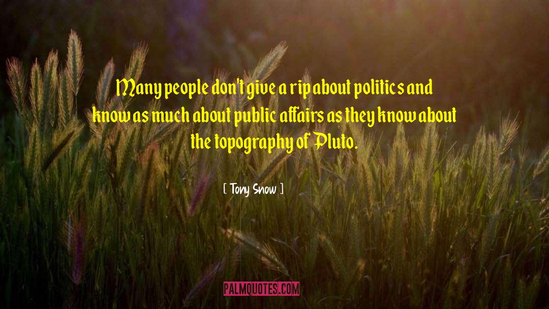 Pluto quotes by Tony Snow