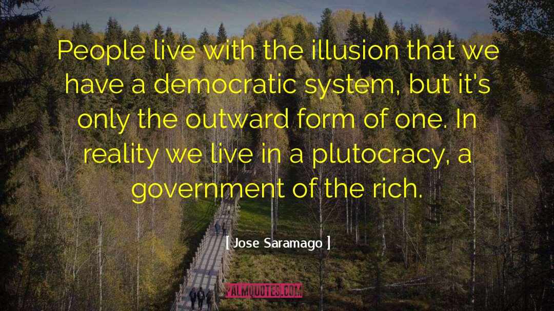 Plutocracy quotes by Jose Saramago