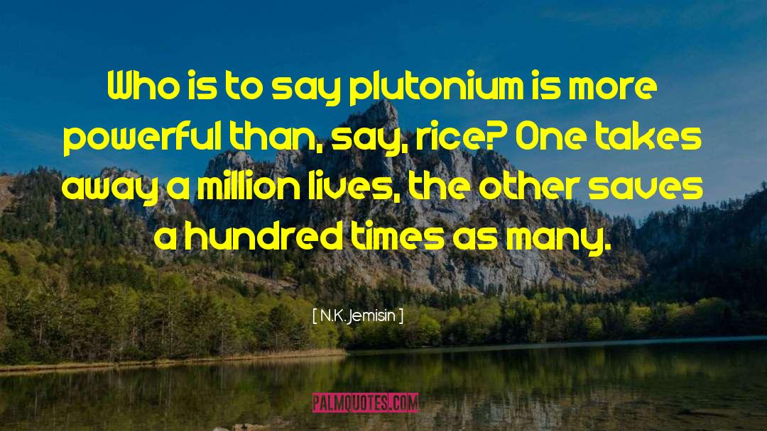 Plutonium quotes by N.K. Jemisin