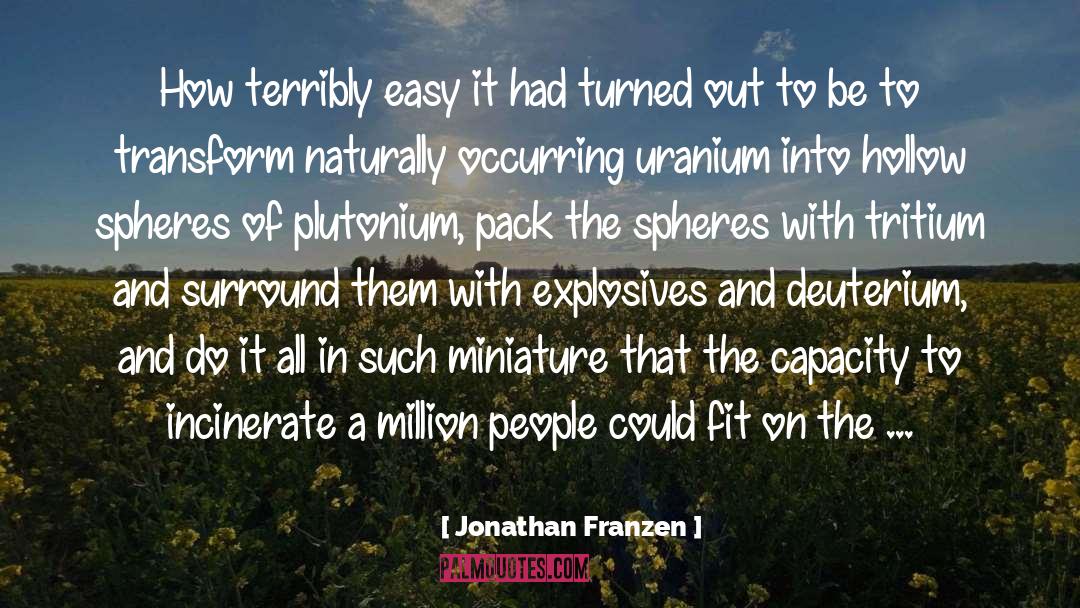 Plutonium quotes by Jonathan Franzen