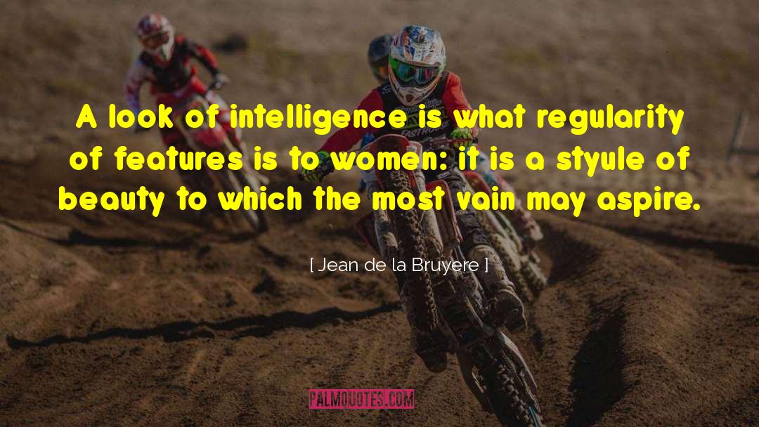 Pms Pmsing Women quotes by Jean De La Bruyere