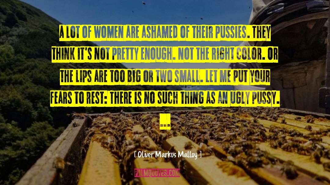 Pms Pmsing Women quotes by Oliver Markus Malloy