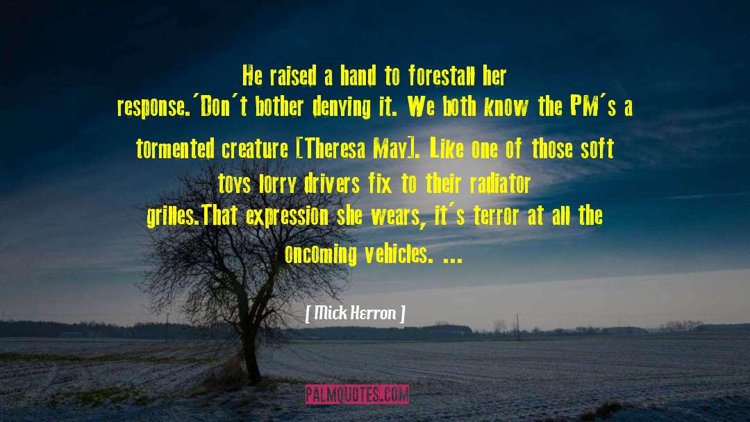 Pms quotes by Mick Herron