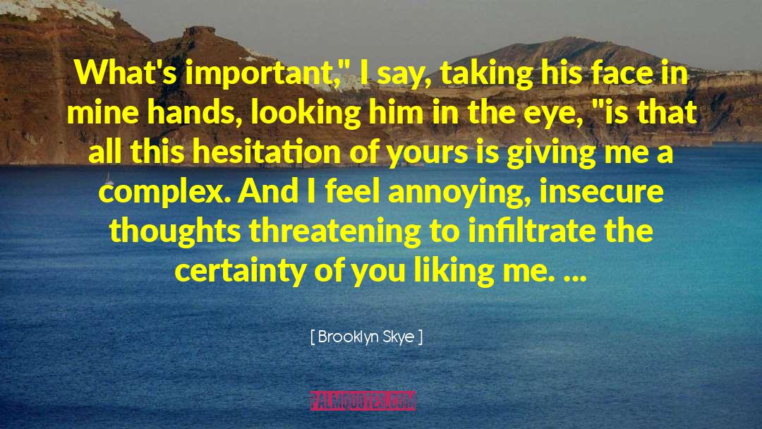 Pneumonic Infiltrate quotes by Brooklyn Skye