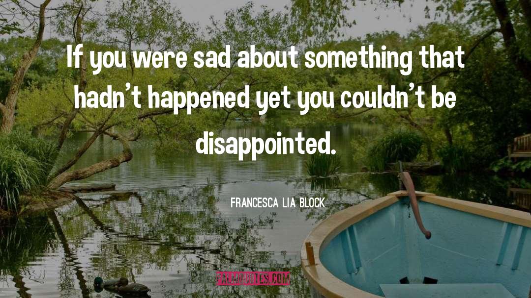 Po Nee Po Sad Fb quotes by Francesca Lia Block