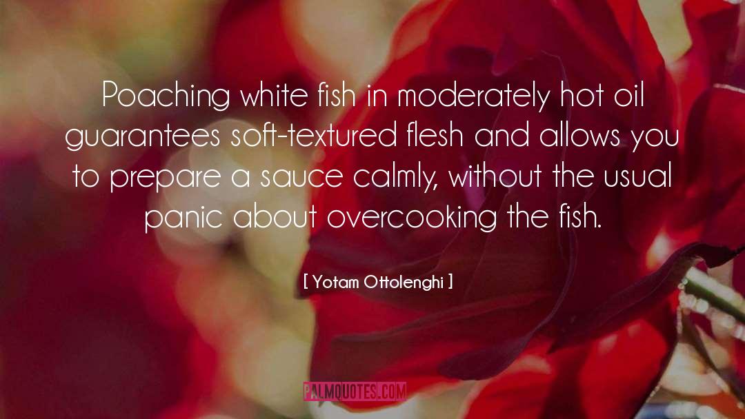 Poaching quotes by Yotam Ottolenghi