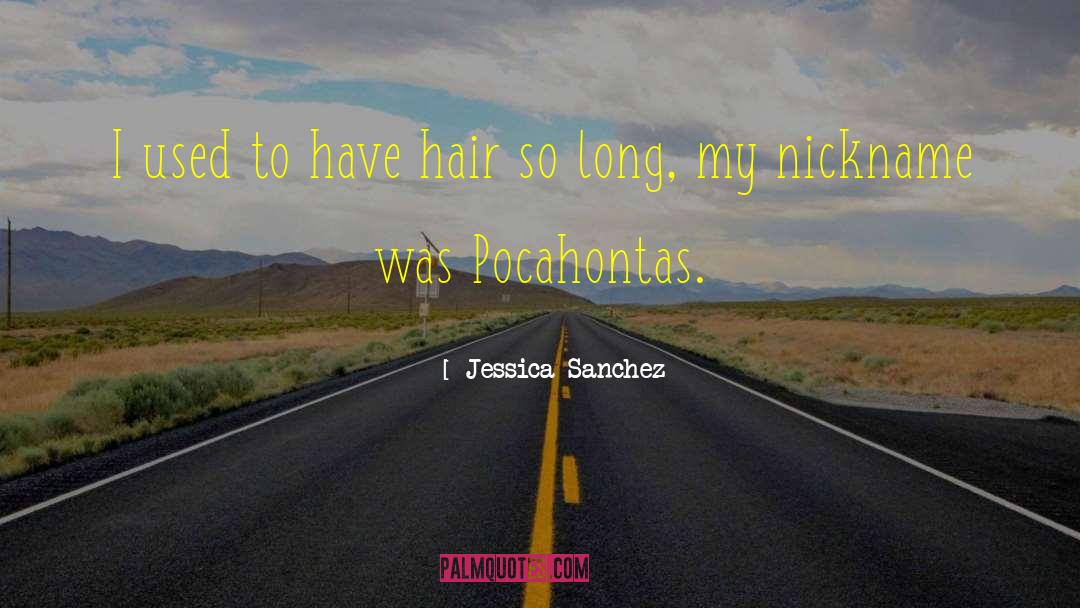 Pocahontas quotes by Jessica Sanchez