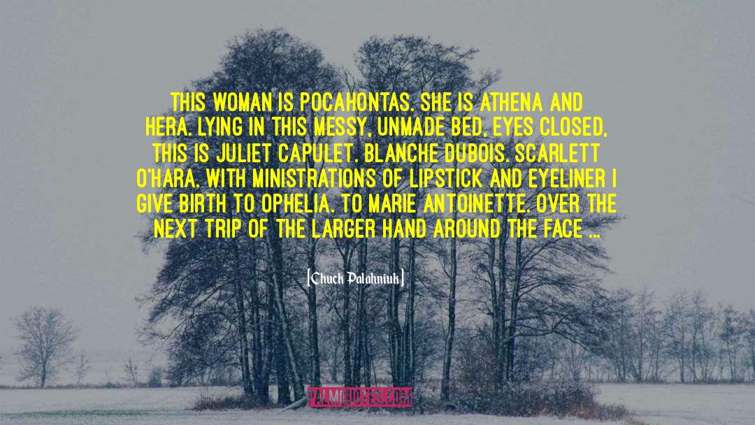 Pocahontas quotes by Chuck Palahniuk