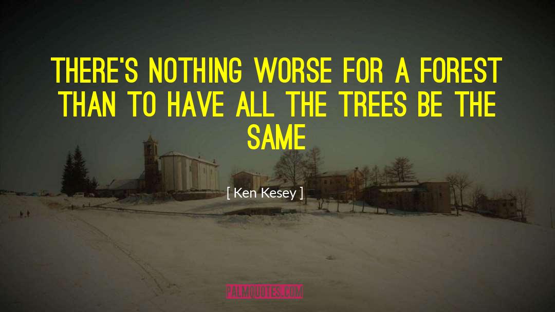 Pocket Forest quotes by Ken Kesey