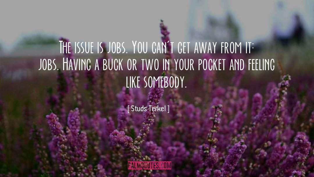 Pocket quotes by Studs Terkel