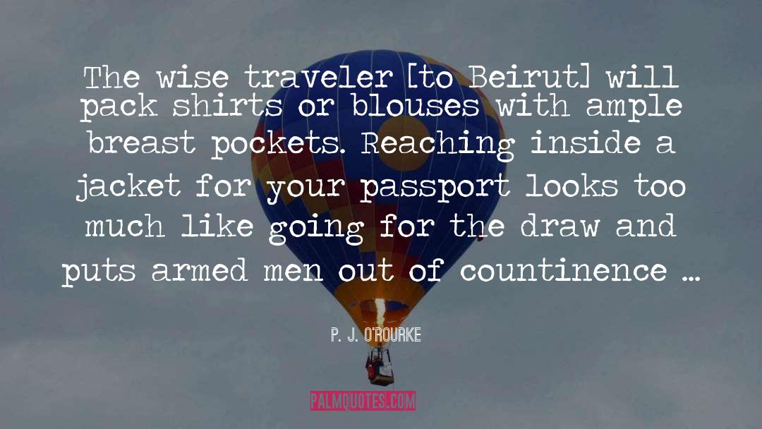 Pockets quotes by P. J. O'Rourke